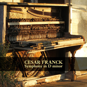 Franck: Symphony In D Minor - 1. Lento, Allegro Non Troppo