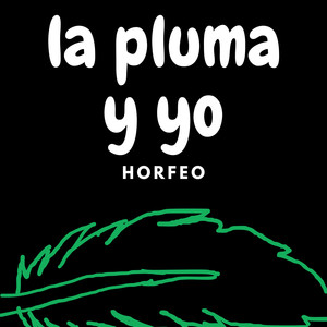 La Pluma Y Yo