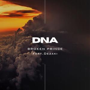 DNA (feat. Dezaki) [Explicit]