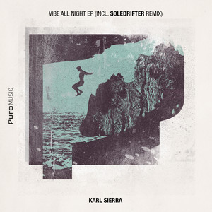 Vibe All Night EP (Incl. Soledrifter Remix)