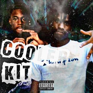 Cooler Kit (feat. Twxn 6) [Explicit]