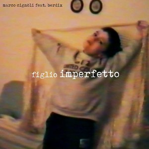 Figlio imperfetto (feat. Berdix)