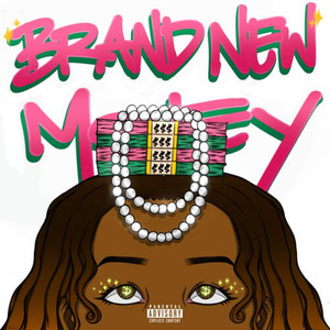 Brand New Money (Explicit)