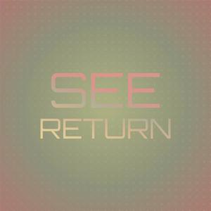 See Return