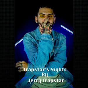 Trapstar's Nights (Explicit)