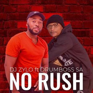 No_Rush (feat. Drumboss SA)