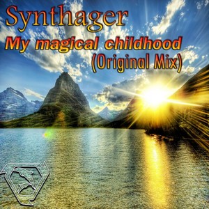 My Magical Childhood (Original Mix)