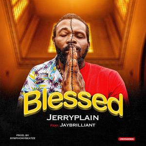 BLESSED (feat. Jay brilliant)