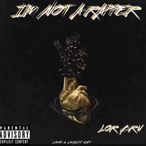 I'm Not A Rapper (Explicit)