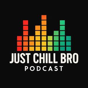 Just Chill Bro (feat. Mic Picasso) (Explicit)