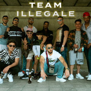 Team Illegale (Explicit)