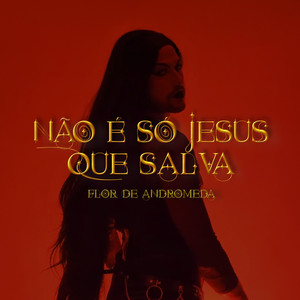 Não É Só Jesus Que Salva