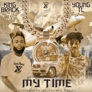 My Time (feat. Young TL)