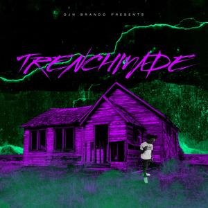 TrenchMade (Explicit)