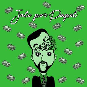 Jale por Papel (Explicit)