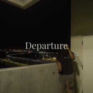 DEPARTURE (feat. NAXARITE) [Explicit]