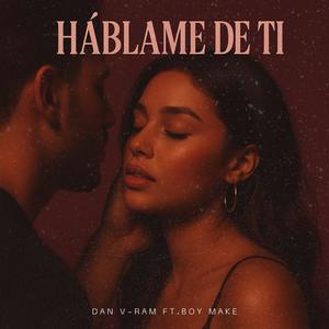 Hablame De Ti (feat. Boy Make)