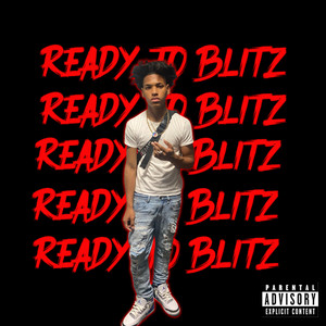 Ready To Blitz (Explicit)