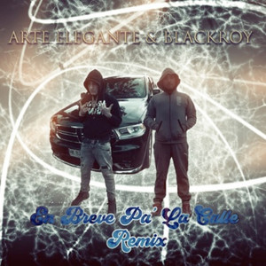 En Breve Pa'la Calle (Rmx)