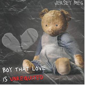 BOY THAT LOVE IS UNREQUITED