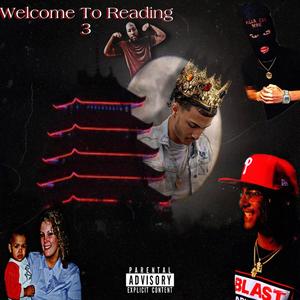 Welcome To Reading 3 (Explicit)