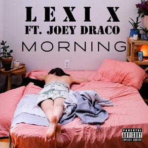 Morning (feat. Joey Draco) [Explicit]