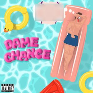 Dame Chance (feat. Olk Naibaf)