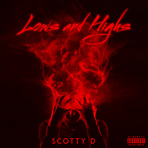 Lows and Highs (Explicit)