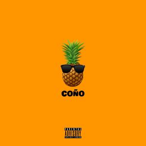 Coño (feat. DRAMA) [Explicit]