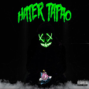 Hater Tapao (Explicit)