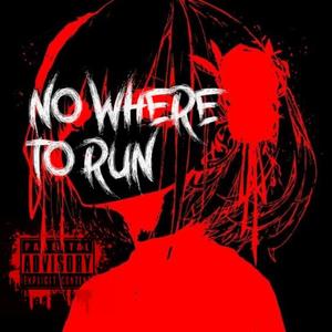 Now Where To Run (feat. HerNewGxd)