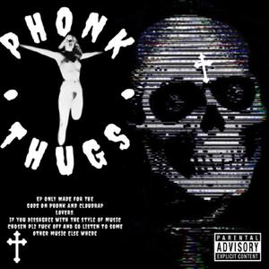 PHONK THUGS (Explicit)