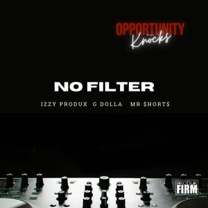 No Filter (feat. G Dolla & Mr $hort$) [Radio Edit]