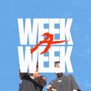 Week a wEEk (Explicit)