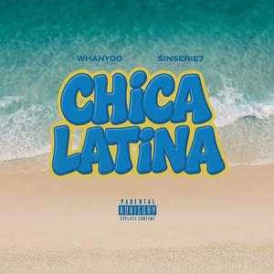 Chica Latina (feat. SINSERIE7 & DNJ)