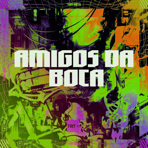 AMIGOS DA BOCA (Explicit)