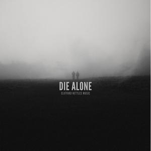 DIE ALONE (Explicit)