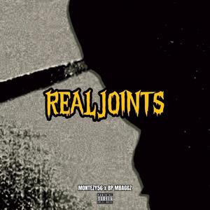 Real Joints (feat. Montezy56 & BP MBaggz) [Explicit]