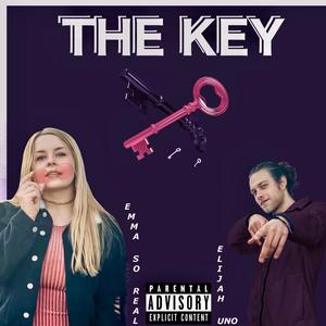 The Key(feat. Elijah Uno) (Explicit)