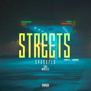 STREETS (feat. Sae Wayzee & Yuppe) [Explicit]