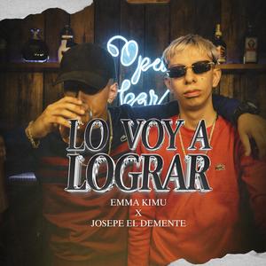 Lo Voy a Lograr (feat. Josepe El Demente)
