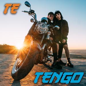 Te Tengo