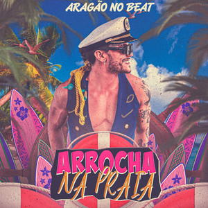 Arrocha na Praia (Explicit)