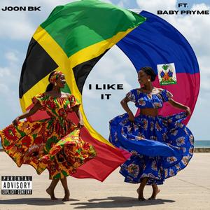I Like It (feat. Baby Pryme) (Explicit)