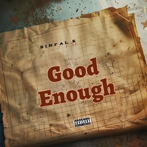 Good Enough (Explicit)