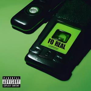 FO REAL (Explicit)