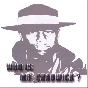 Who is Mr. Chadwick?