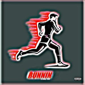 Runnin (Explicit)