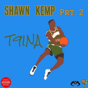 Shawn Kemp Prt. 2 (Explicit)