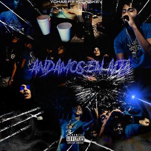 Andamos En Alta (feat. Young Kev & Juano On The Beats) (Explicit)